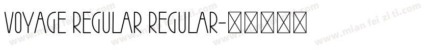 Voyage Regular Regular字体转换